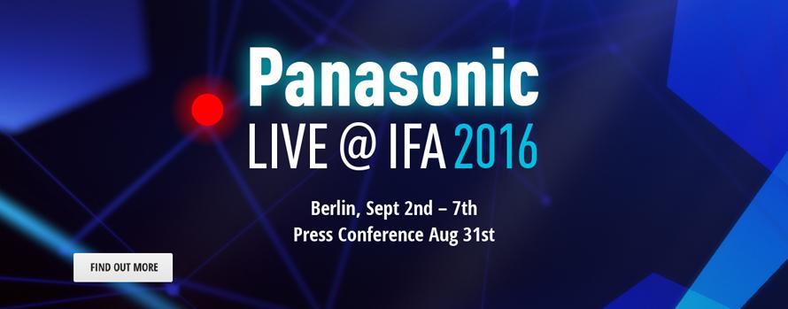 「Panasonic LIVE@IFA 2016」開催　先進の商品や技術をドイツ・ベルリンから映像で連日発信