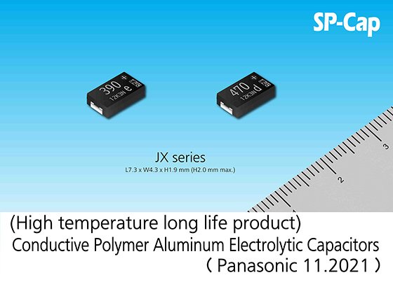 Panasonic Commercializes the JX Series SP-Cap® Conductive Polymer 