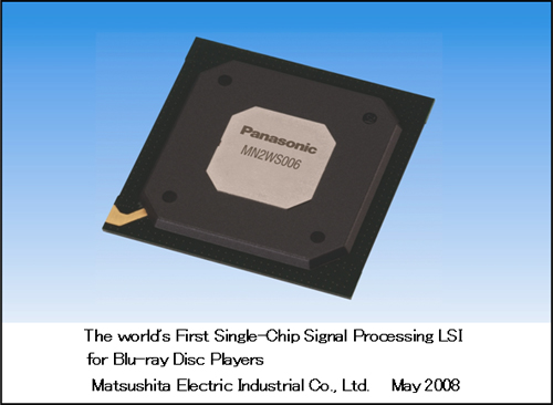 The world's First Single-Chip Signal Processing LSI for Blu-ray Disc Players