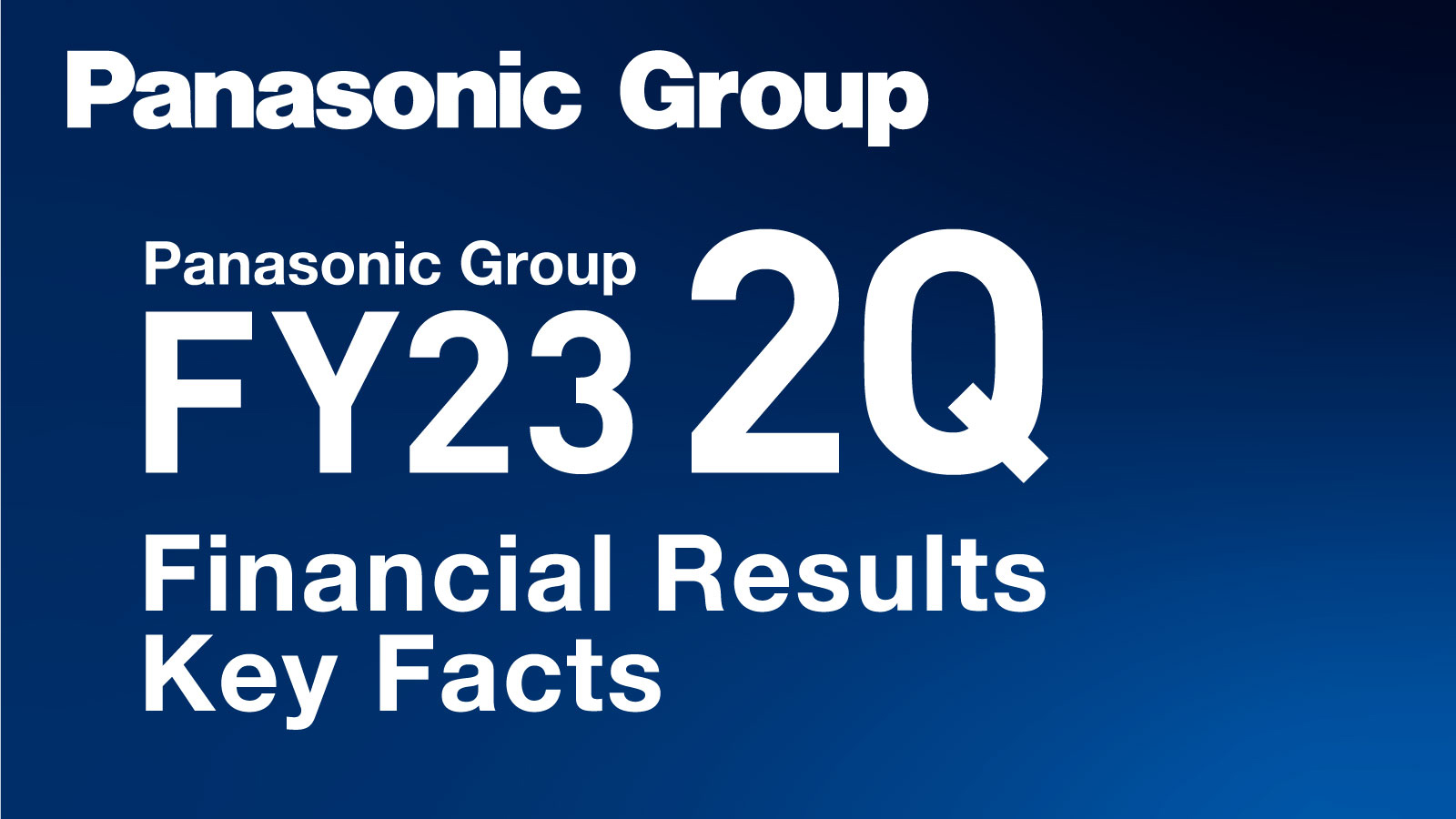 Panasonic Group FY23 2Q Financial Results Key Facts