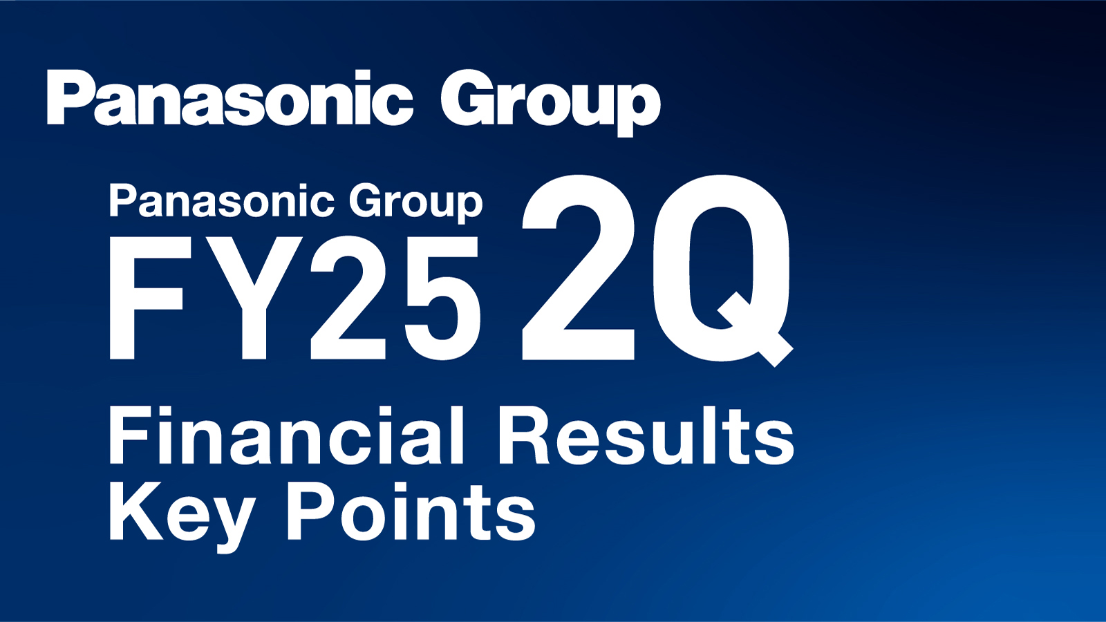 Panasonic Group Q2 FY2025 Financial Results Key Points