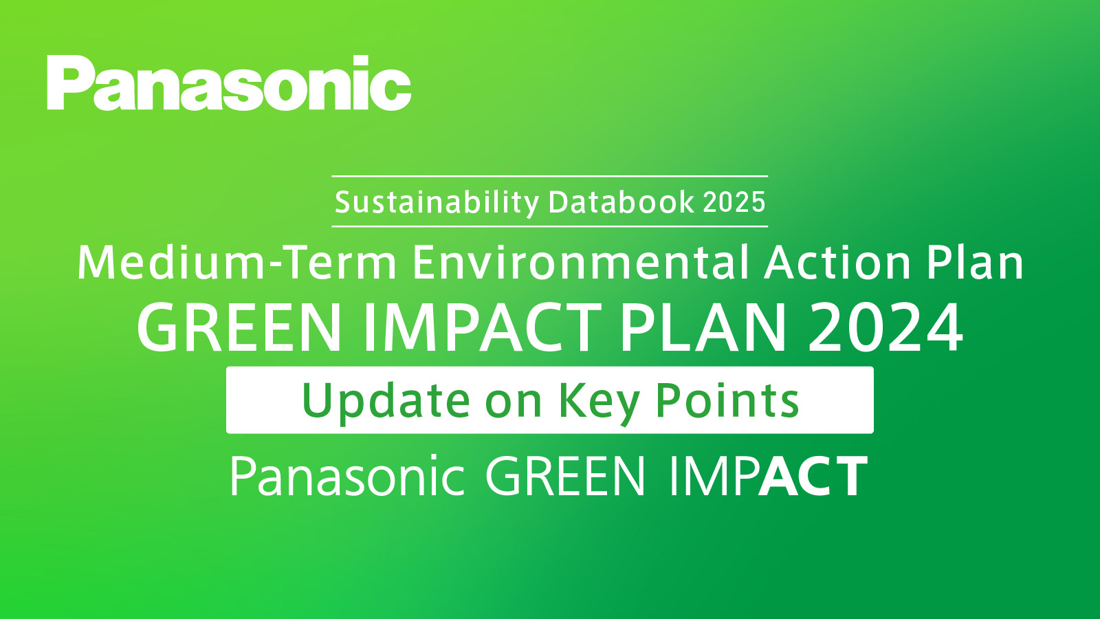 Sustainability Data Book 2025: Update on Key Points of Medium-Term Environmental Action Plan GREEN IMPACT PLAN 2024