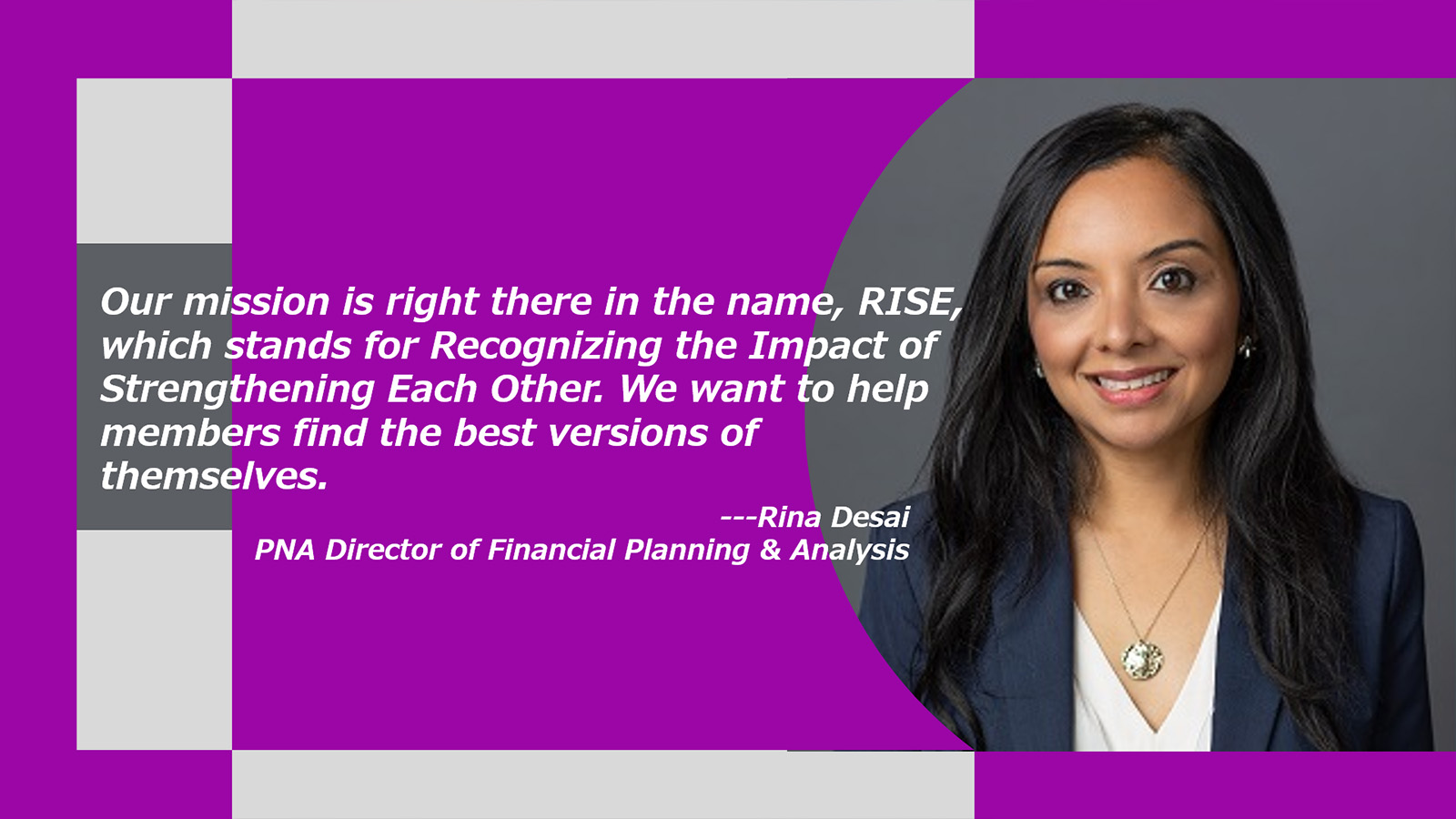 Photo: Rina Desai, PNA Director of Financial Planning & Analysis