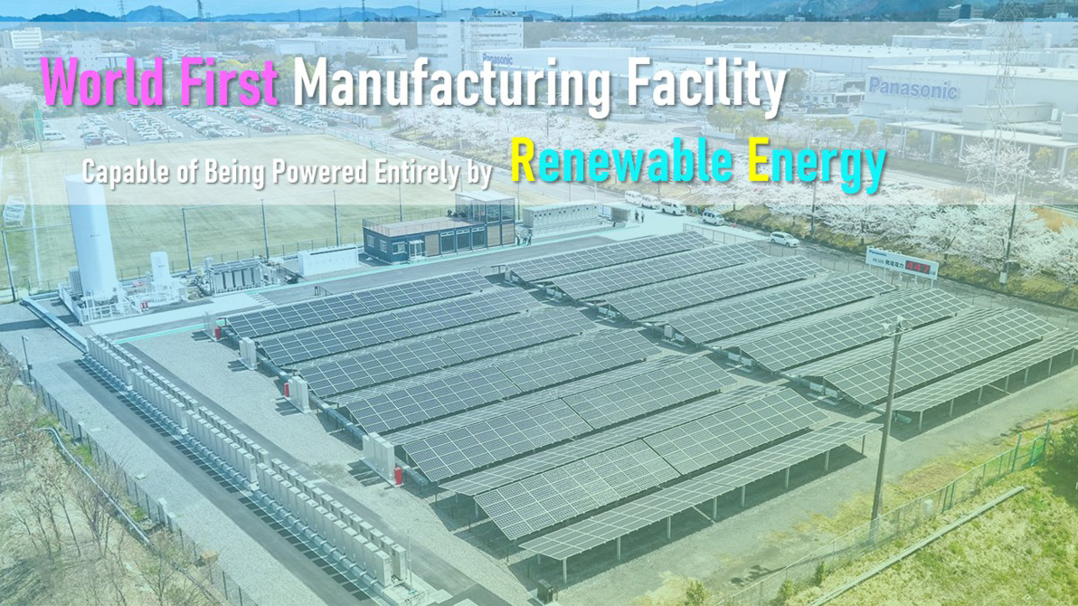 Panasonic Showcases the World’s First¹ Manufacturing Facility Capable of Being Powered Entirely by Renewable Energy