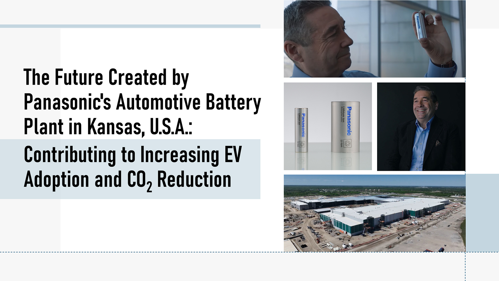 The Future Created by Panasonic’s Automotive Battery Plant in Kansas, U.S.A.: Contributing to Increasing EV Adoption and CO₂ Reduction